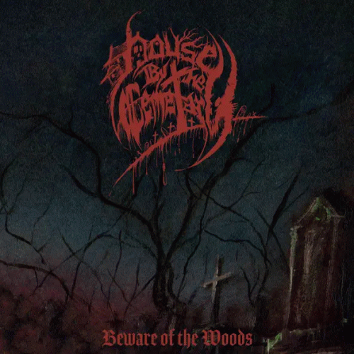 House By The Cemetary : Beware of the Woods